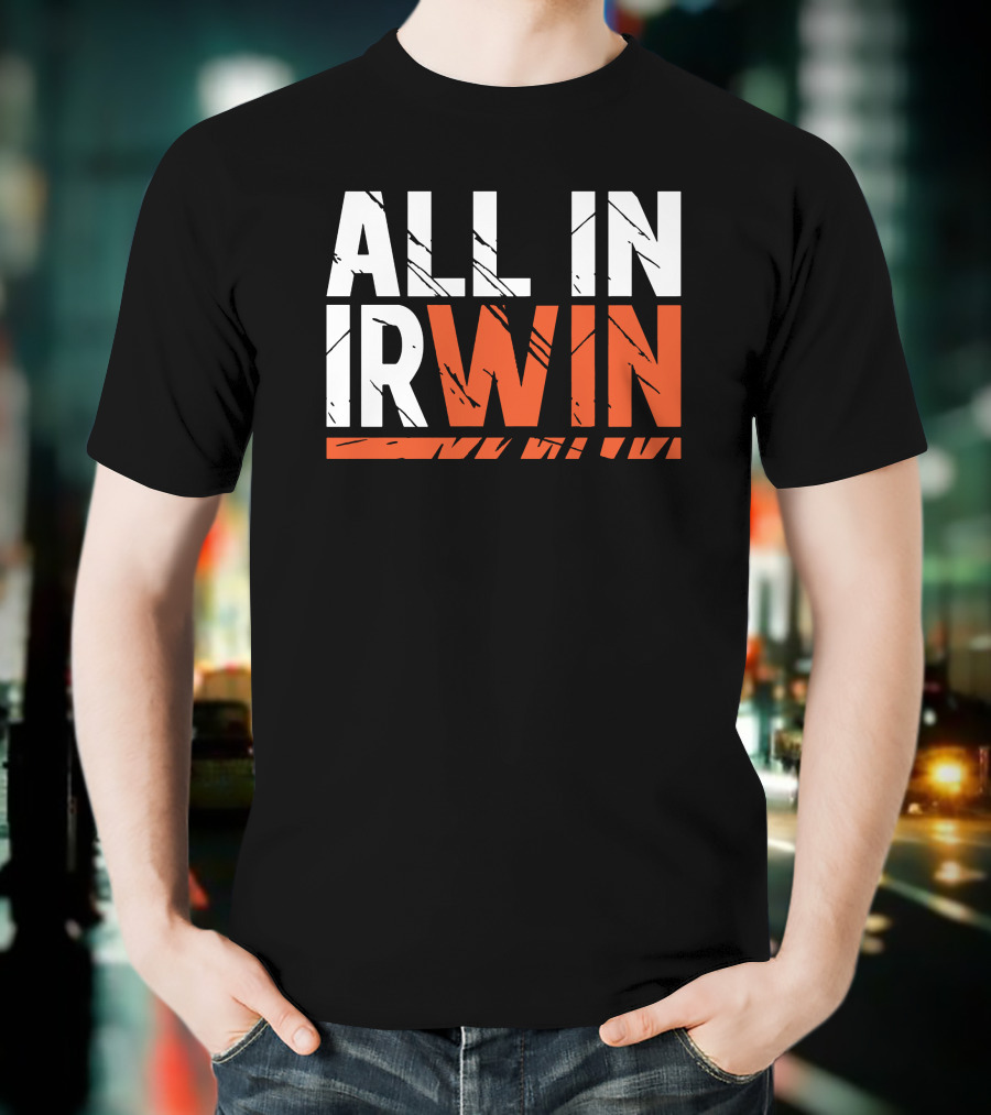 WIN All In Irwin T-Shirt