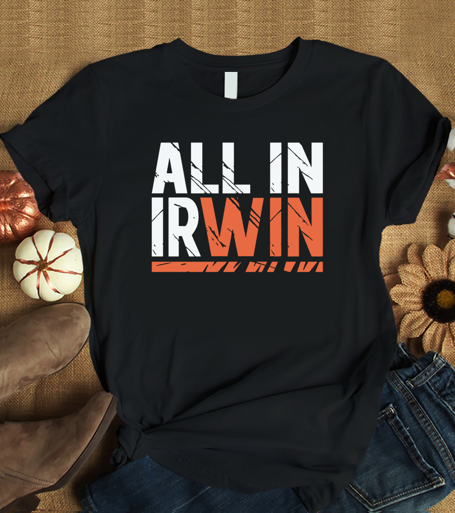 WIN All In Irwin T-Shirt