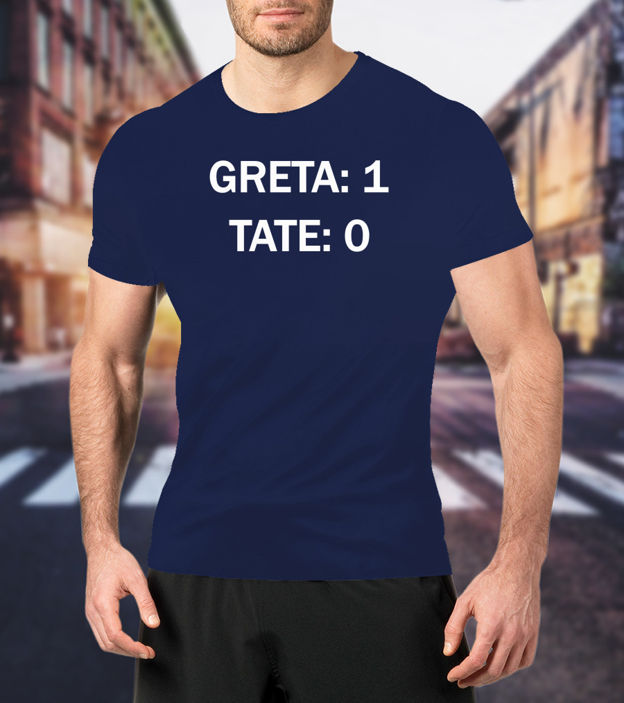 Greta 1 Tate 0 Greta Thunberg Wins Over Tate T-Shirt