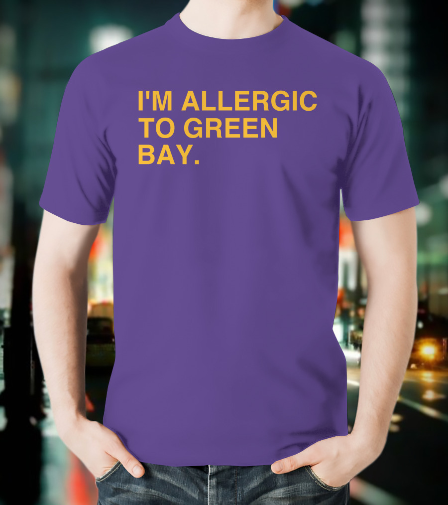 I'm Allergic To Green Bay Packers Football Fan Rivalry T-Shirt