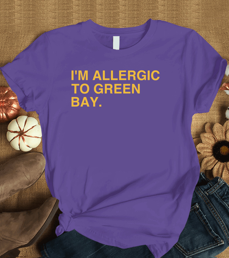 I'm Allergic To Green Bay Packers Football Fan Rivalry T-Shirt