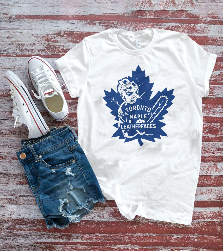 Toronto Maple Leatherfaces NHL Chainsaw Leaf T-Shirt