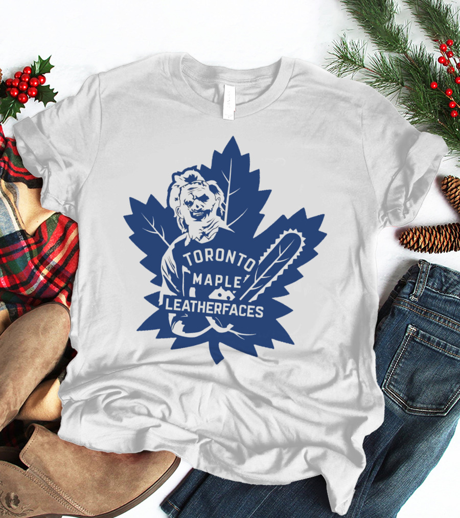 Toronto Maple Leatherfaces NHL Chainsaw Leaf T-Shirt