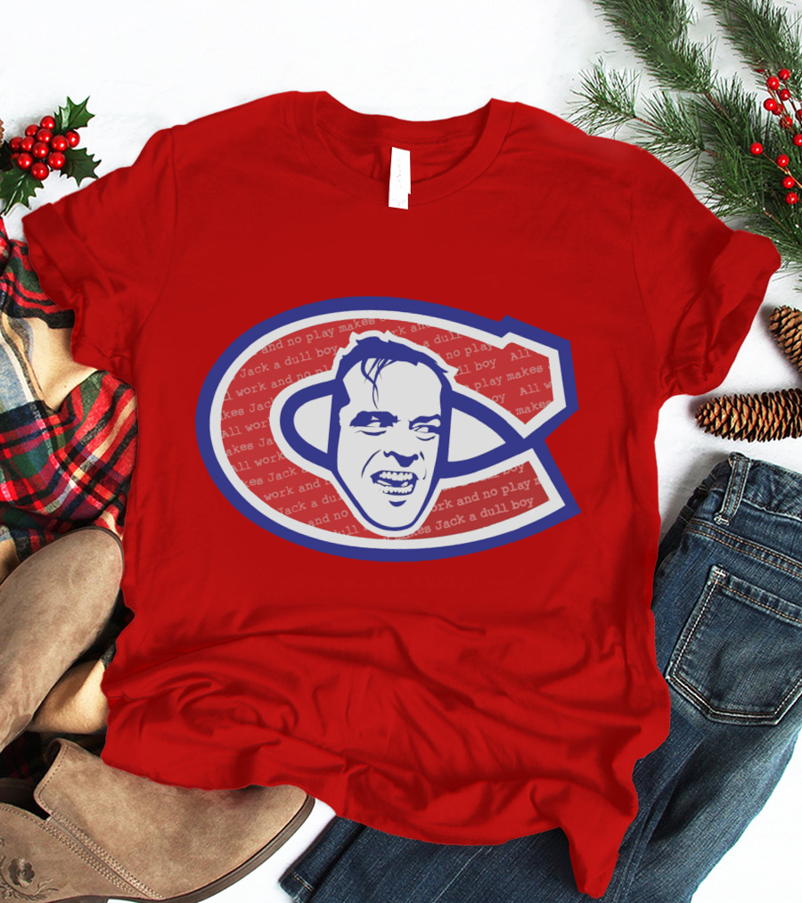 Heeeeres Johnny Montreal Jack Torrance NHL All Work And No Play Makes Jack A Dull Boy T-Shirt