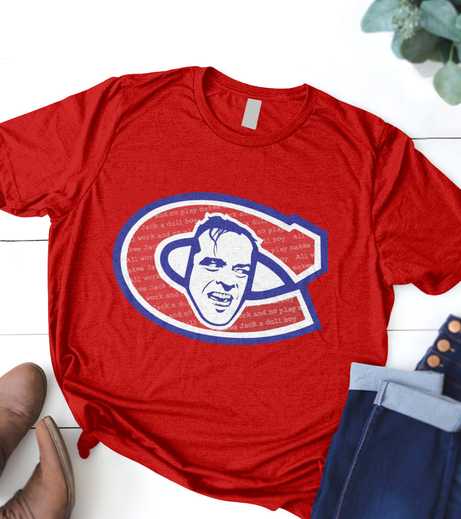 Heeeeres Johnny Montreal Jack Torrance NHL All Work And No Play Makes Jack A Dull Boy T-Shirt