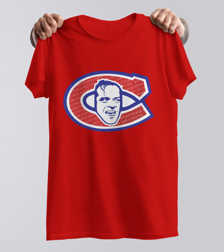 Heeeeres Johnny Montreal Jack Torrance NHL All Work And No Play Makes Jack A Dull Boy T-Shirt