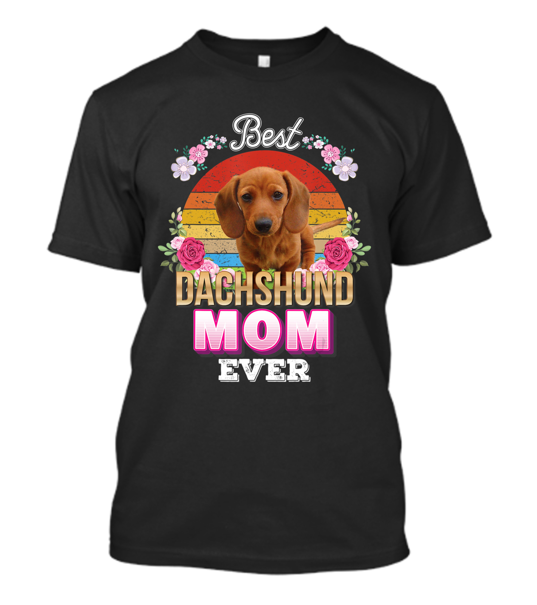 Best Dachshund Mom Ever Floral Rainbow T-Shirt
