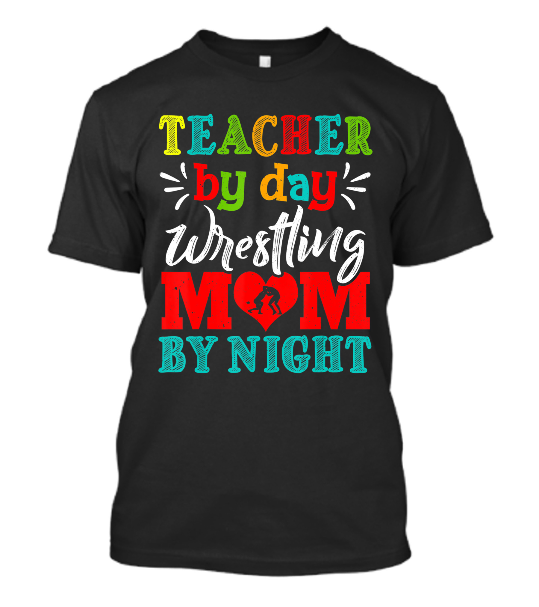 Teacher By Day Wrestling Mom By Night T-Shirt