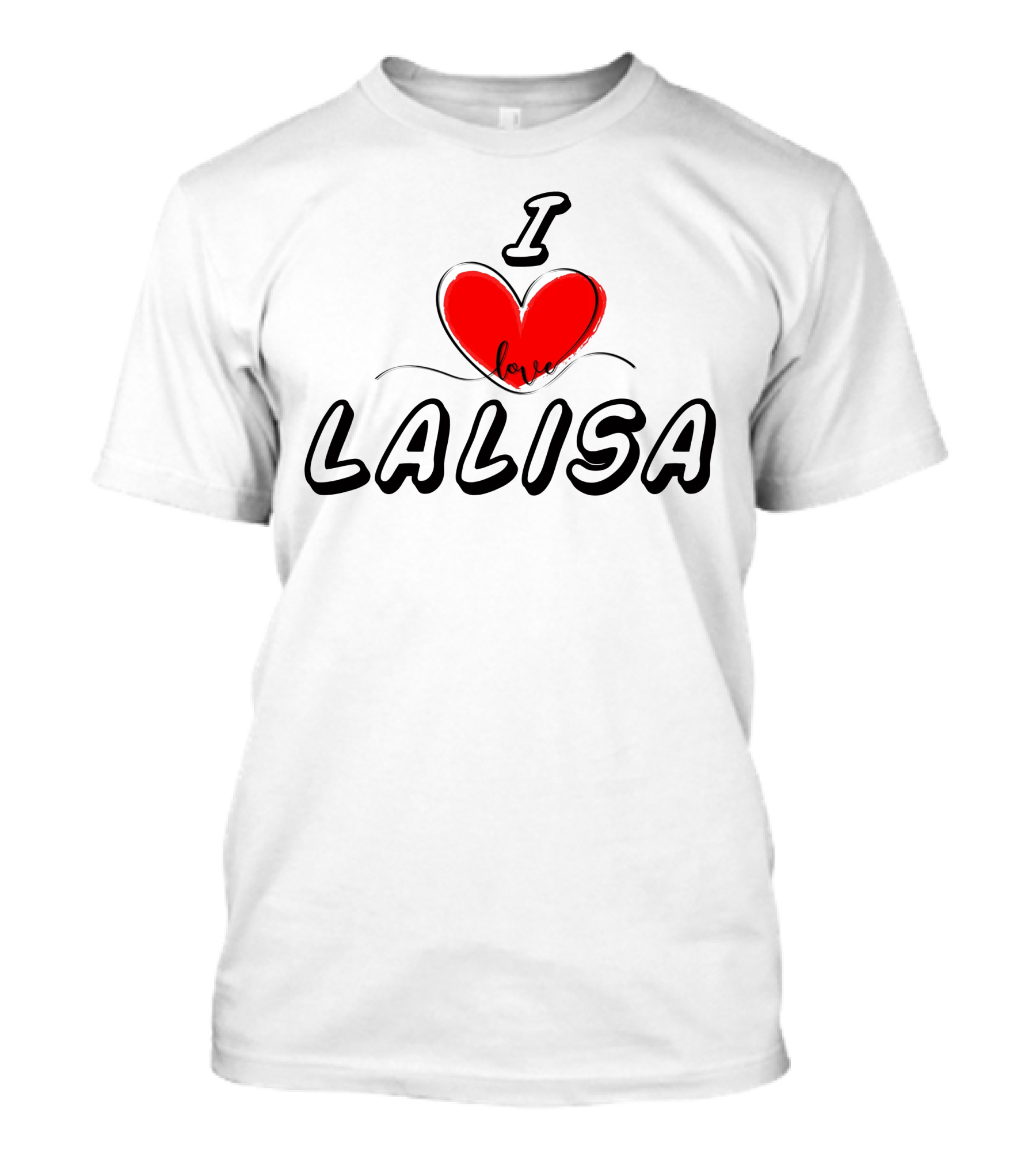 I Love Lalisa T-Shirt