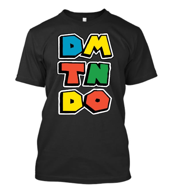 DOMTENDO SUPER DMTNDO DMTNDO DMTNDO DMTNDO T-Shirt
