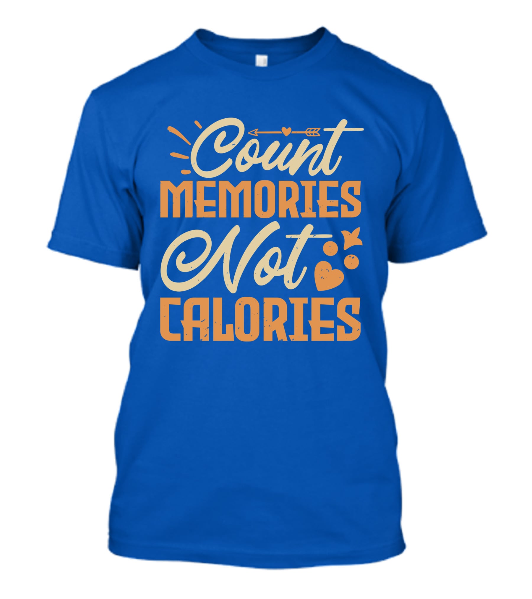 Count Memories Not Calories Heart Arrow T-Shirt