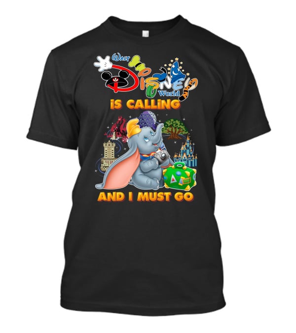 Walt Disney World Is Calling And I Must Go Dumbo Adventures T-Shirt