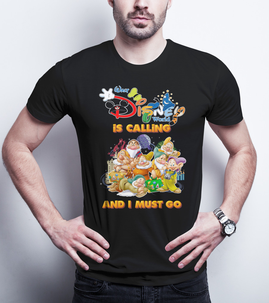Walt Disney World Seven Dwarfs Is Calling And I Must Go T-Shirt