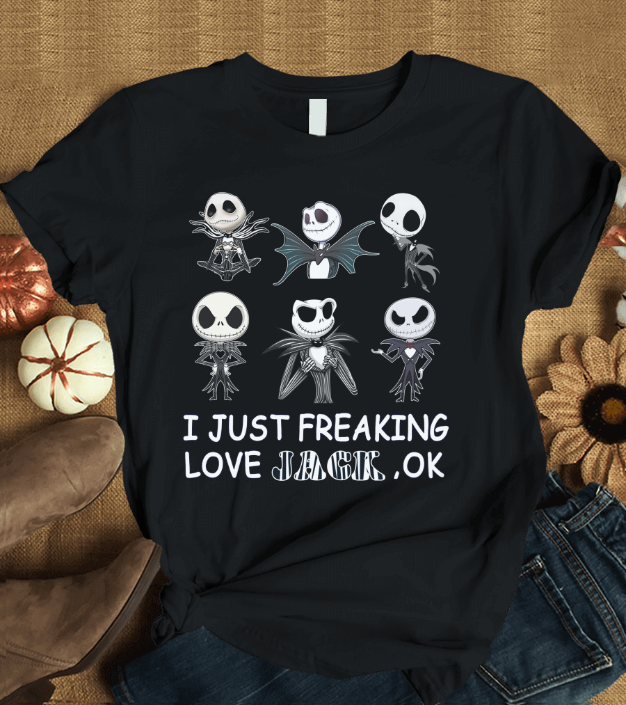 I Just Freaking Love Jack Skellington Ok T-Shirt
