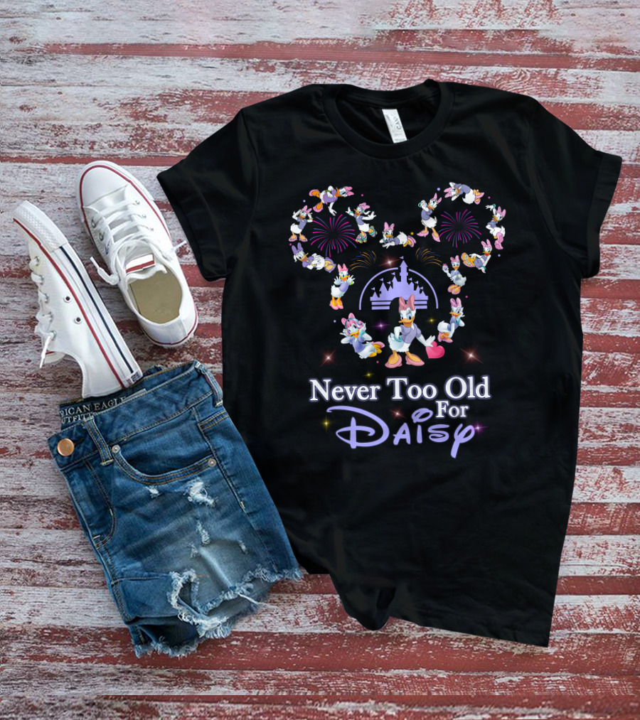 Never Too Old For Daisy Disney Fireworks Castle T-Shirt