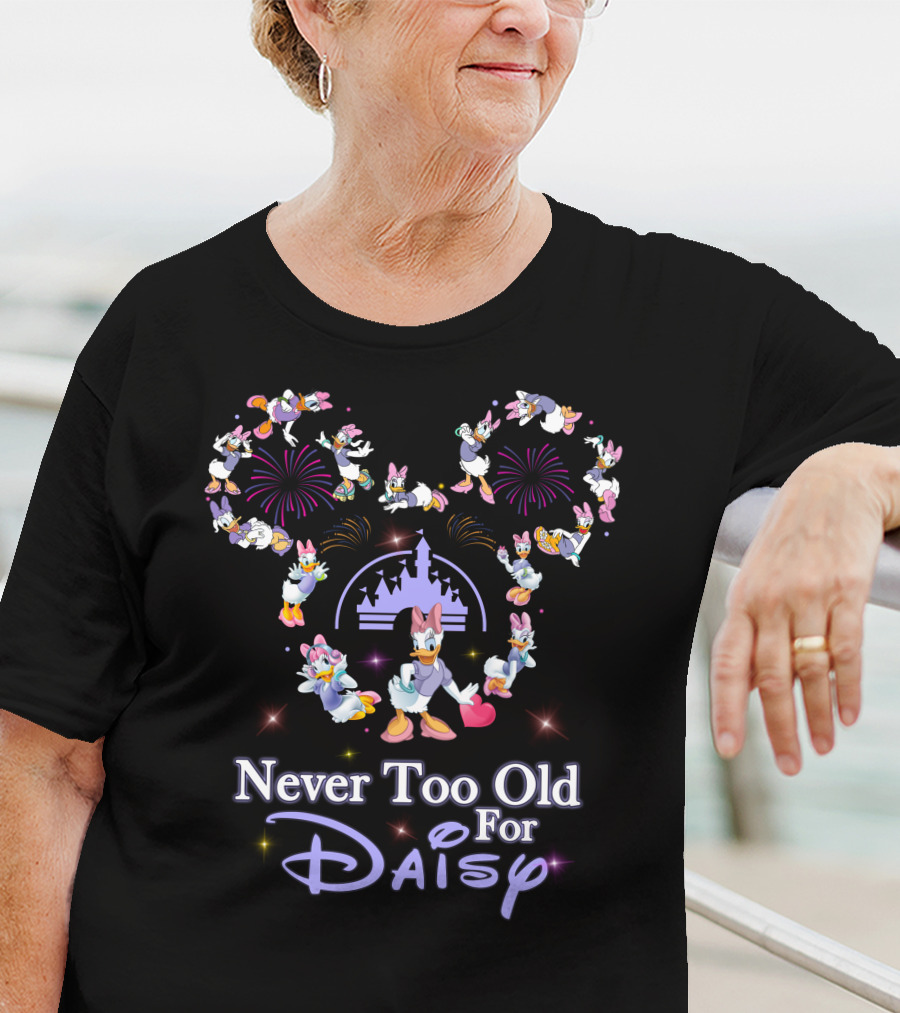 Never Too Old For Daisy Disney Fireworks Castle T-Shirt
