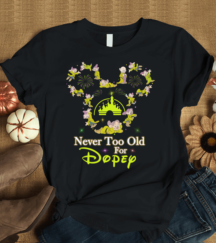 Never Too Old For Dopey Disney Castle Fireworks T-Shirt