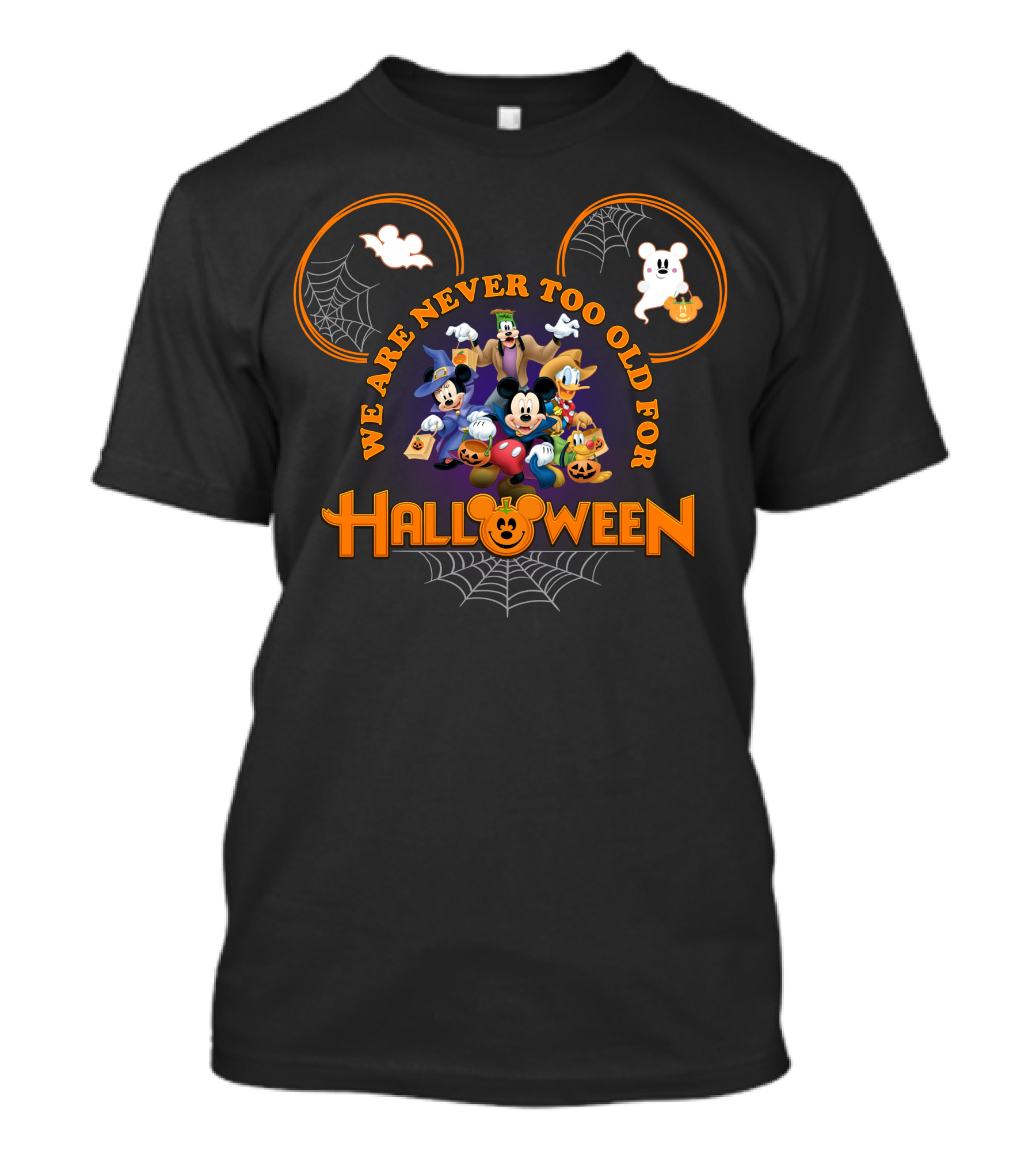 We Are Never Too Old For Halloween Mickey Mouse And Friends In Costumes T-Shirt