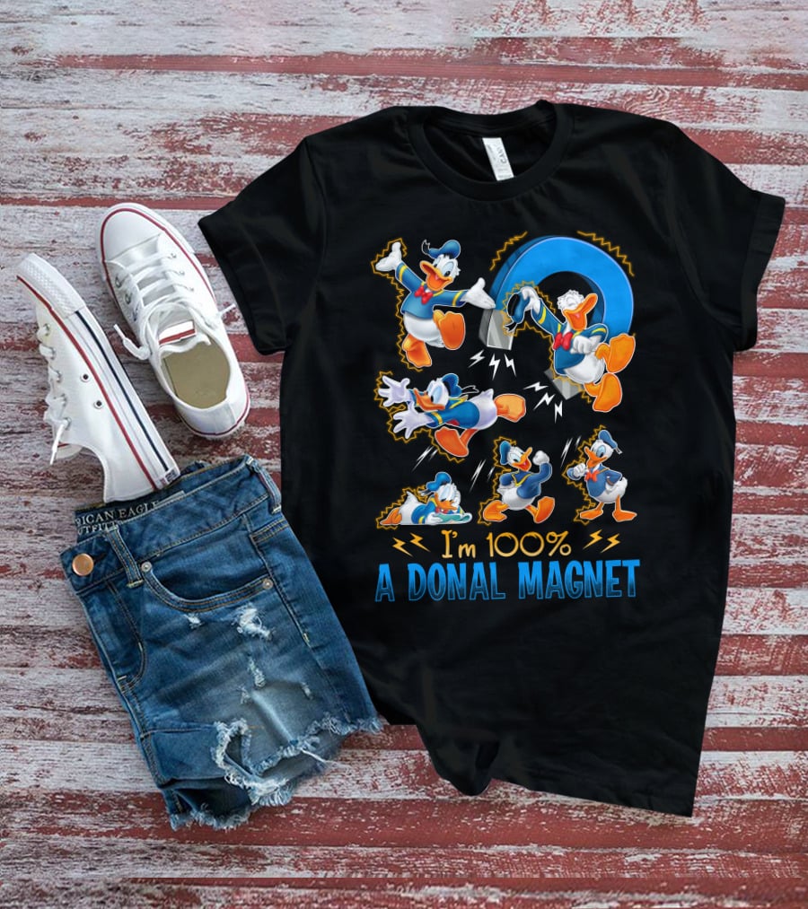 I'm 100% A Donald Magnet T-Shirt