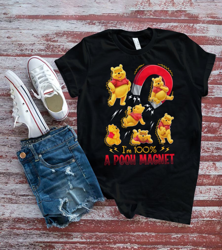 I'm 100% A Pooh Magnet T-Shirt