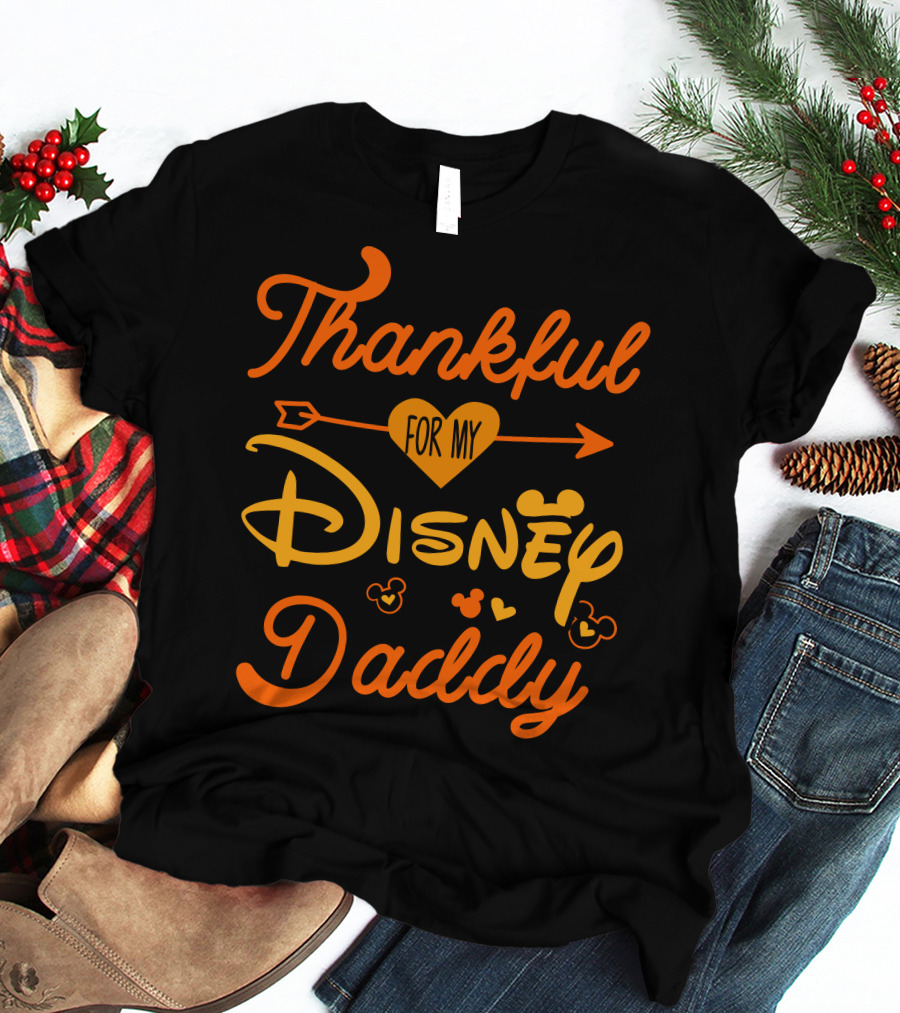 Thankful For My Disney Daddy T-Shirt