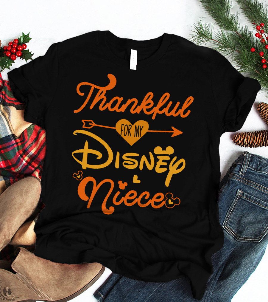 Thankful For My Disney Niece Thanksgiving T-Shirt