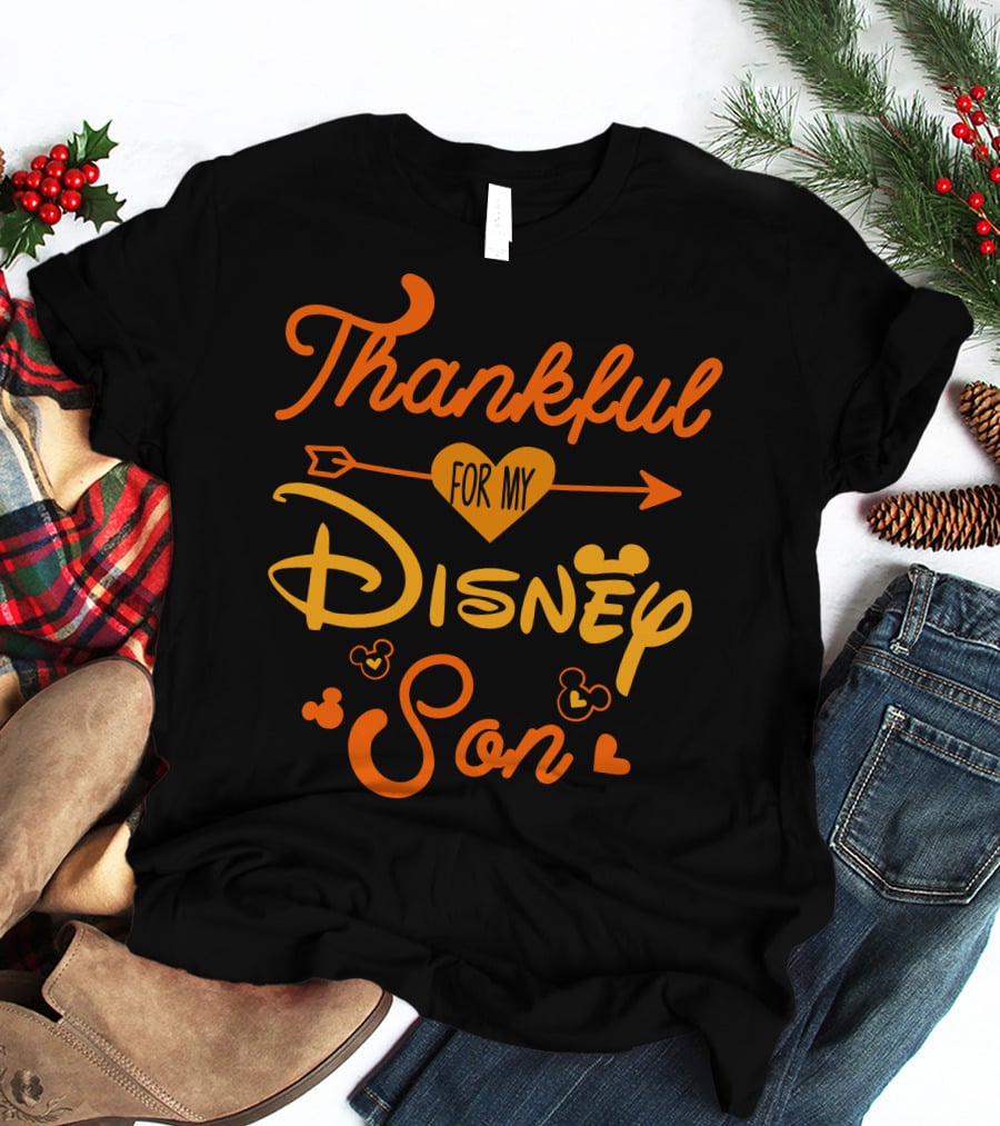 Thankful For My Disney Son T-Shirt