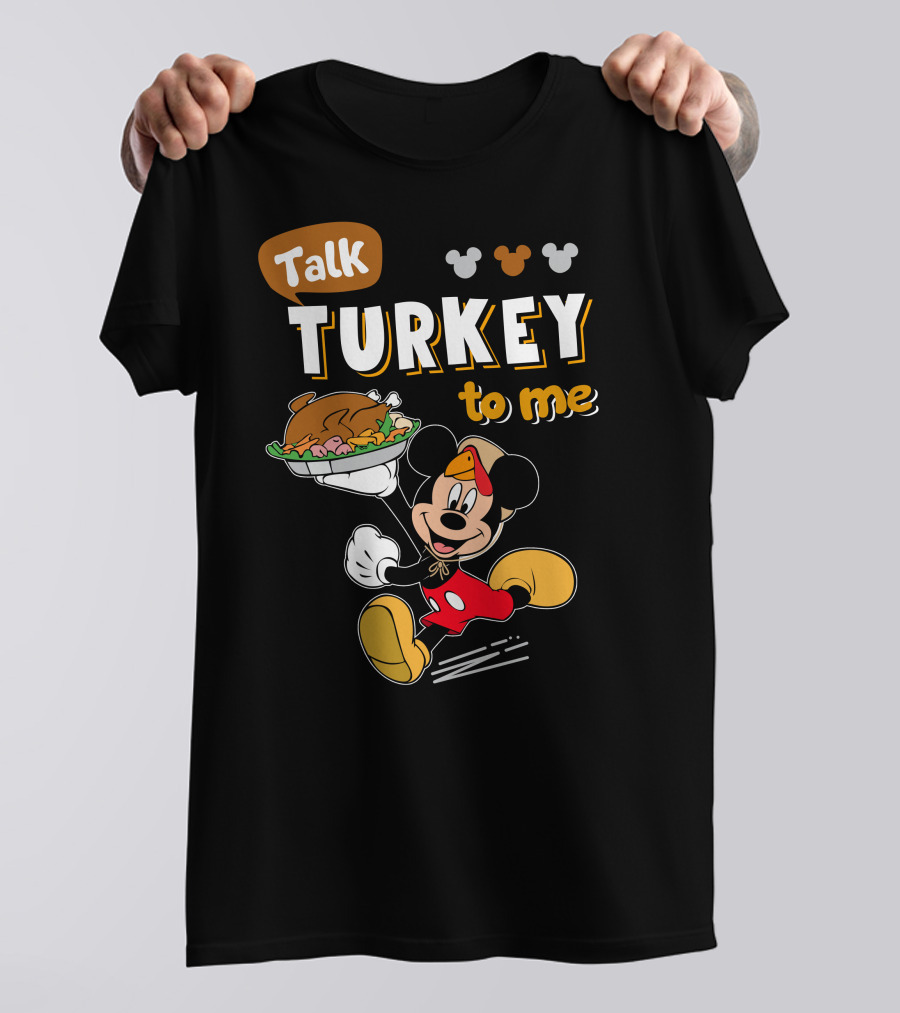 Talk Turkey To Me Mickey Mouse Thanksgiving T-Shirt