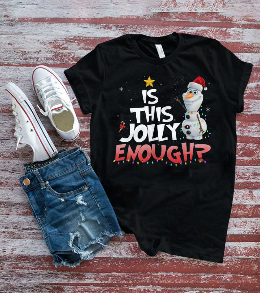 Is This Jolly Enough Olaf Christmas Lights Snowman Santa Hat T-Shirt