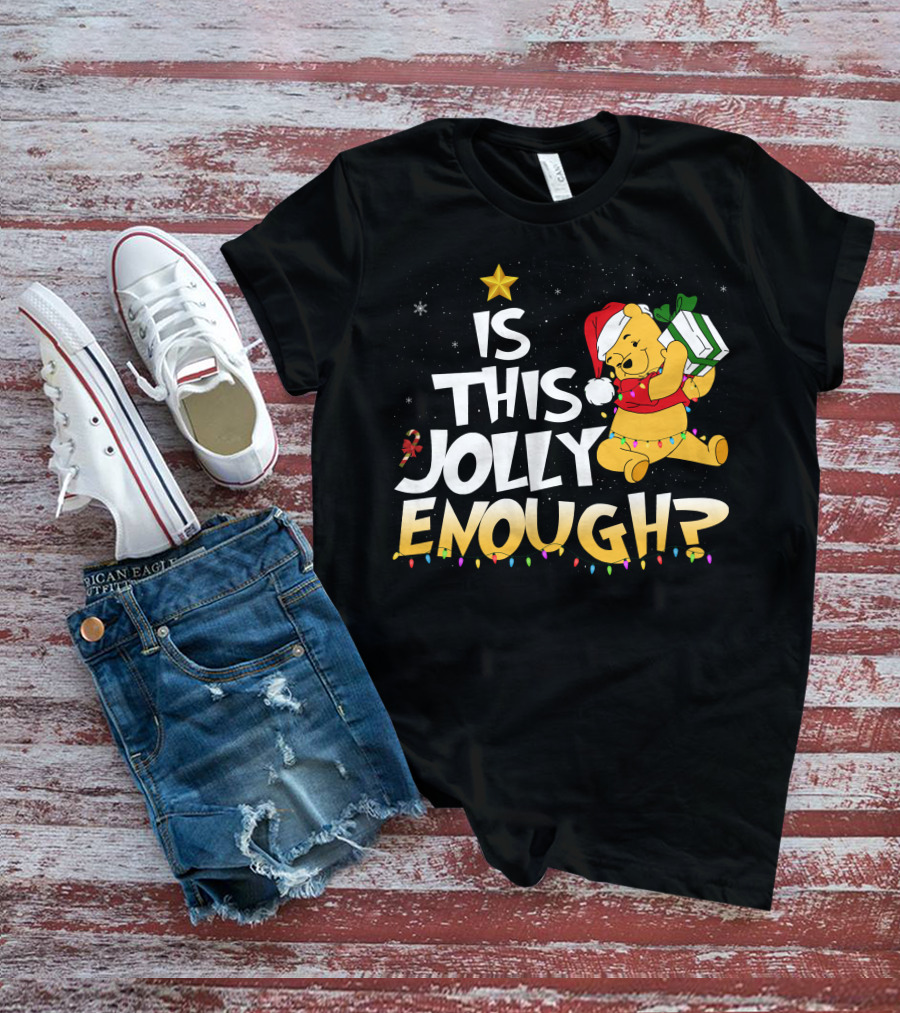 Is This Jolly Enough Pooh Bear Santa Hat Christmas Lights Gift T-Shirt