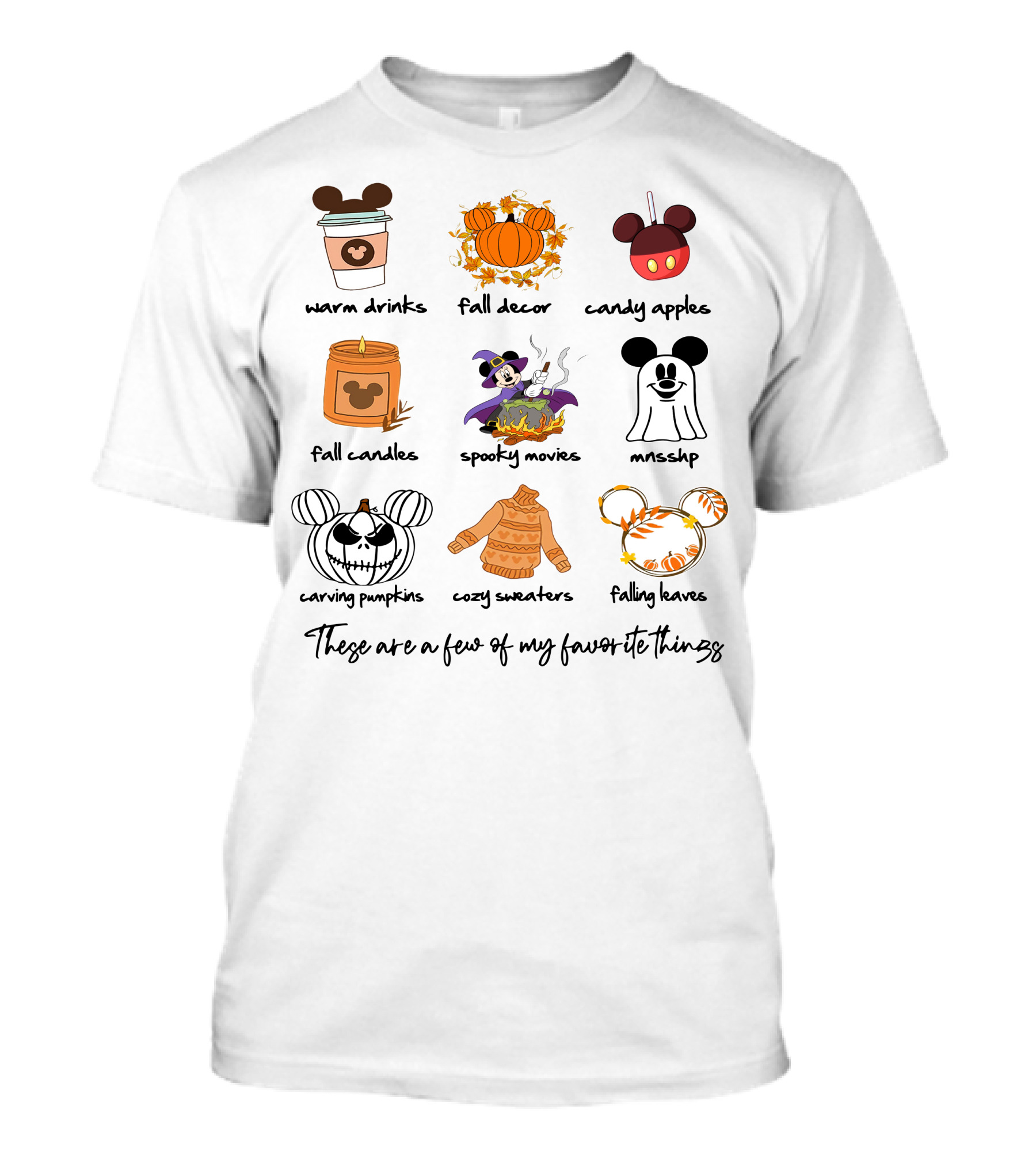 Warm Drinks Fall Decor Candy Apples Fall Candles Spooky Movies MNSSHP Carving Pumpkins Cozy Sweaters Falling Leaves Favorite Things T-Shirt