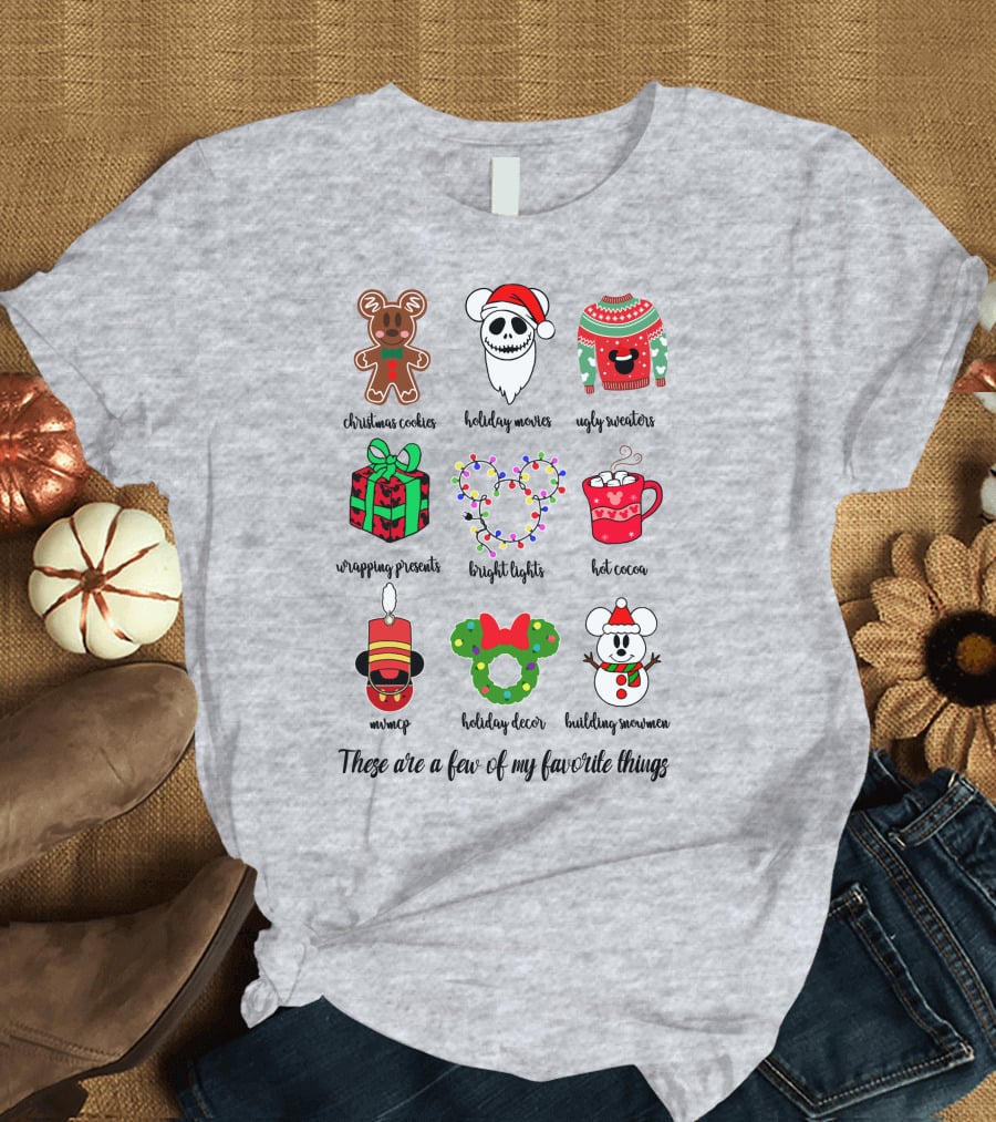 Christmas Cookies Holiday Movies Ugly Sweaters Wrapping Presents Bright Lights Hot Cocoa Mmmq Holiday Decor Building Snowman These Are A Few Of My Favorite Things T-Shirt