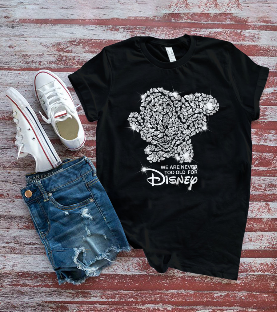 We Are Never Too Old For Disney Dopey Roses T-Shirt