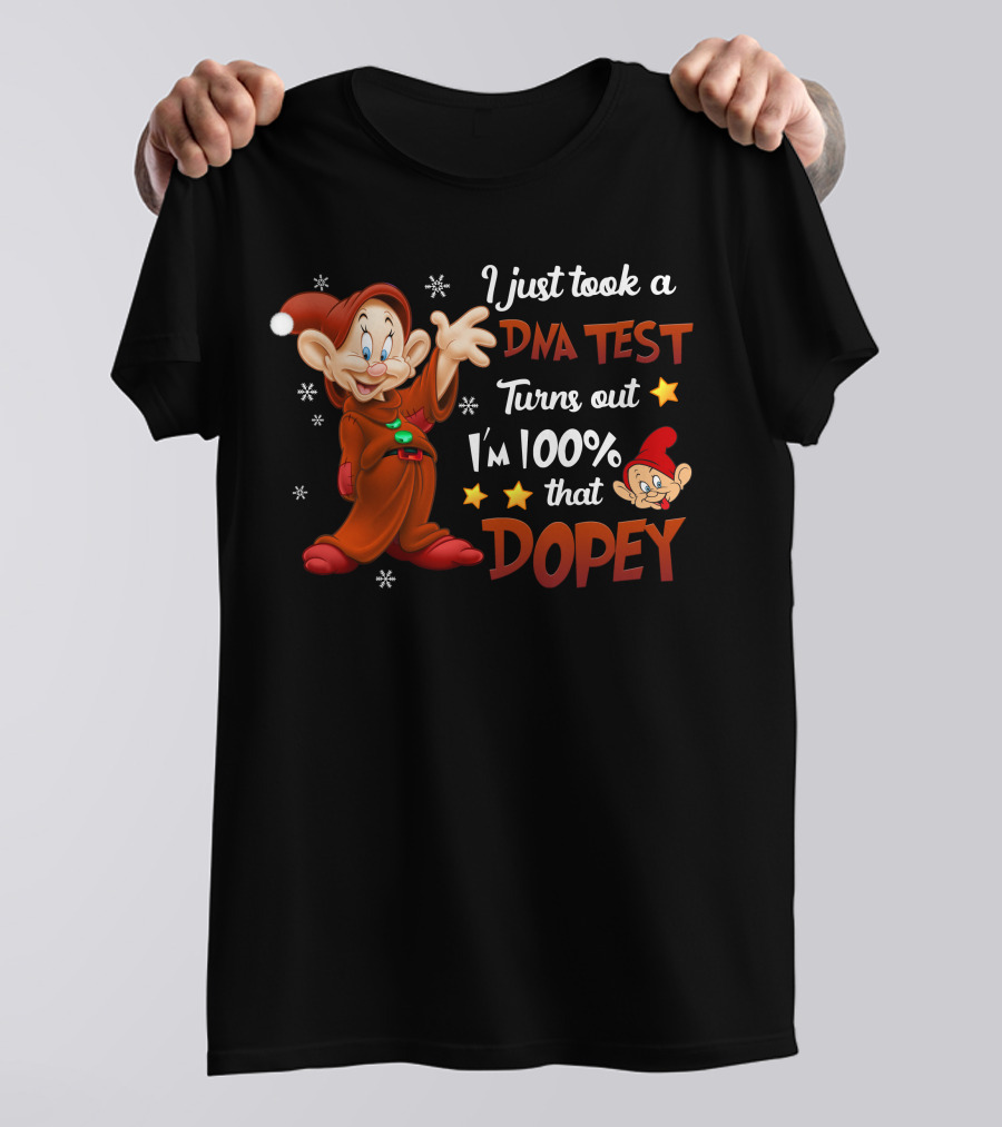 I Just Took A Dna Test Turns Out I'm 100% That Dopey T-Shirt