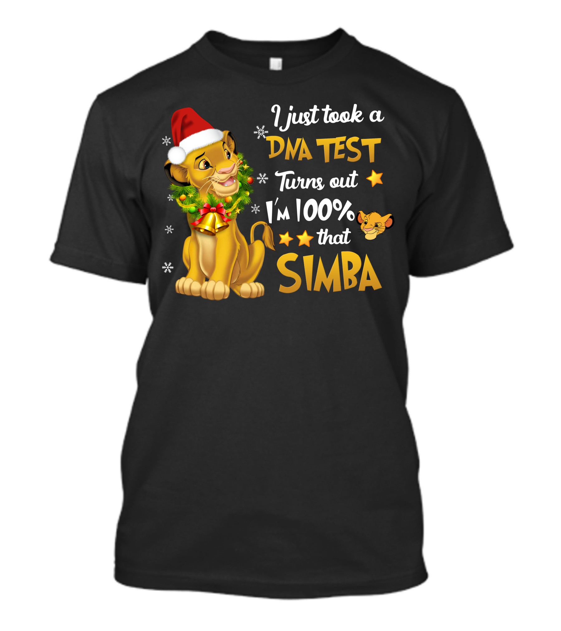 I Just Took A Dna Test Turns Out I'm 100% That Simba T-Shirt