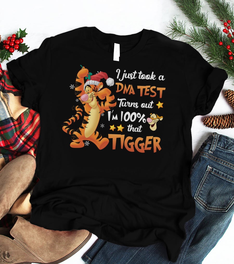 I Just Took A Dna Test Turns Out I'm 100% That Tigger T-Shirt