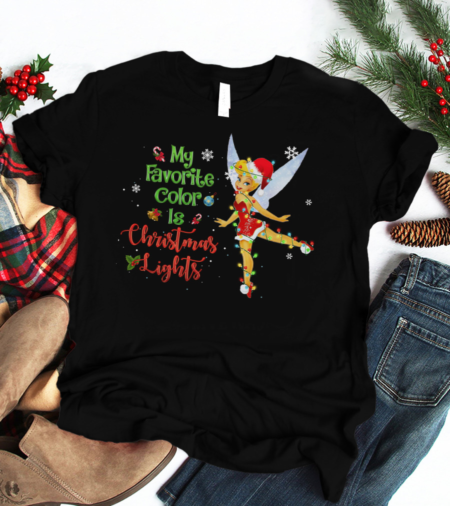 My Favorite Color Is Christmas Lights Tinker Bell Snowflakes Candy Canes Santa Hat T-Shirt