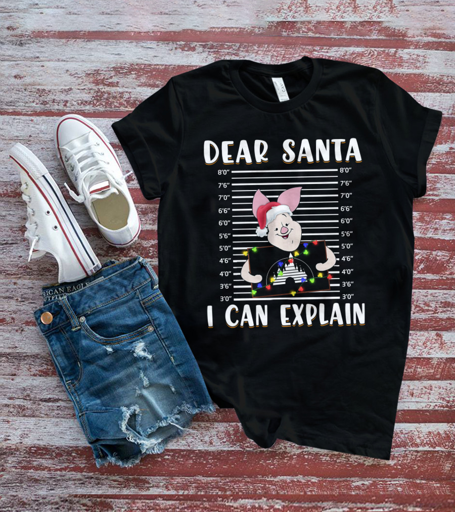 Dear Santa I Can Explain Piglet Christmas Lineup T-Shirt