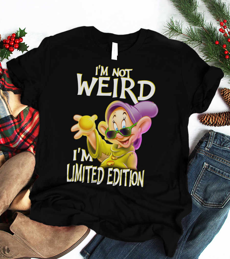 I'm Not Weird I'm Dopey T-Shirt