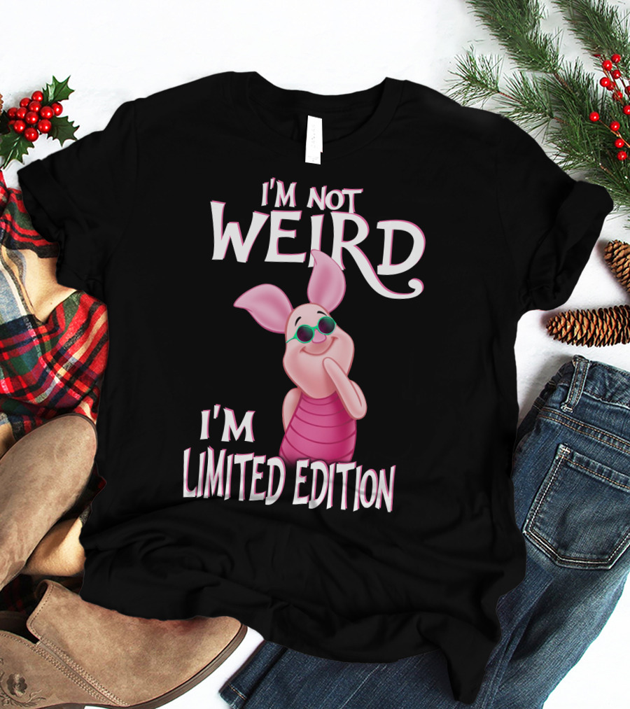 I'm Not Weird I'm Piglet T-Shirt