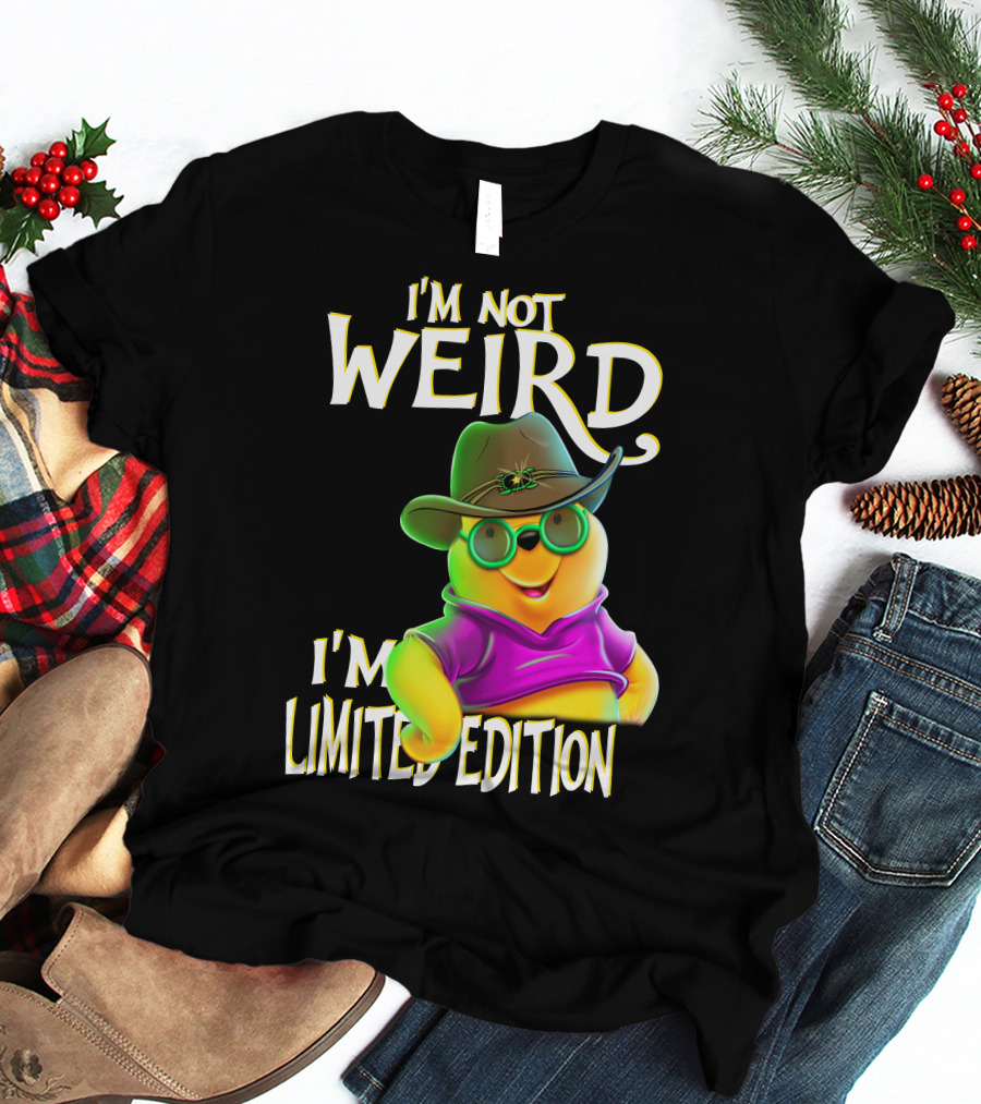 I'm Not Weird I'm Pooh In Cowboy Hat T-Shirt