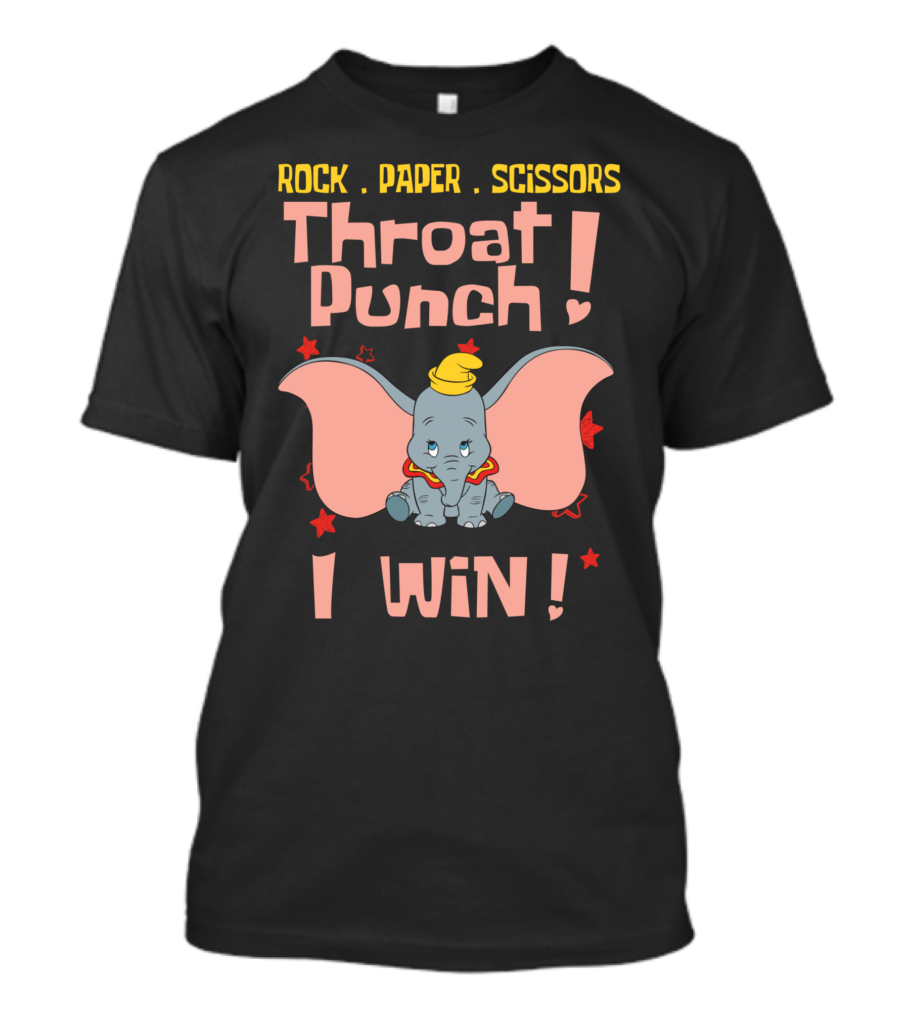 Rock Paper Scissors Throat Punch I Win Dumbo T-Shirt