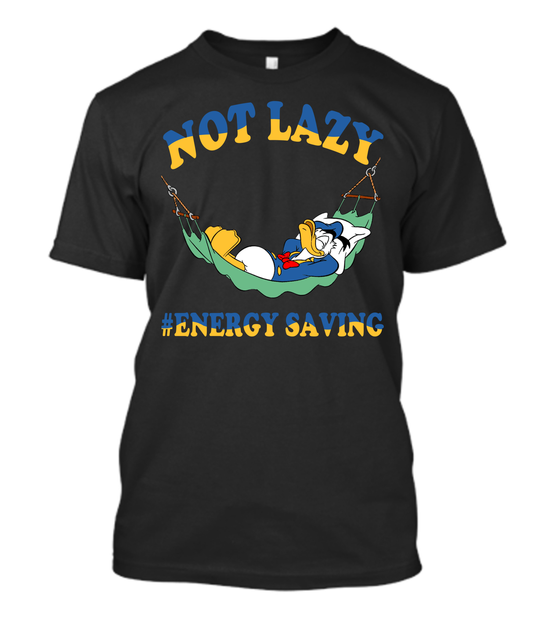 Not Lazy #Energy Saving Donald Duck Hammock T-Shirt