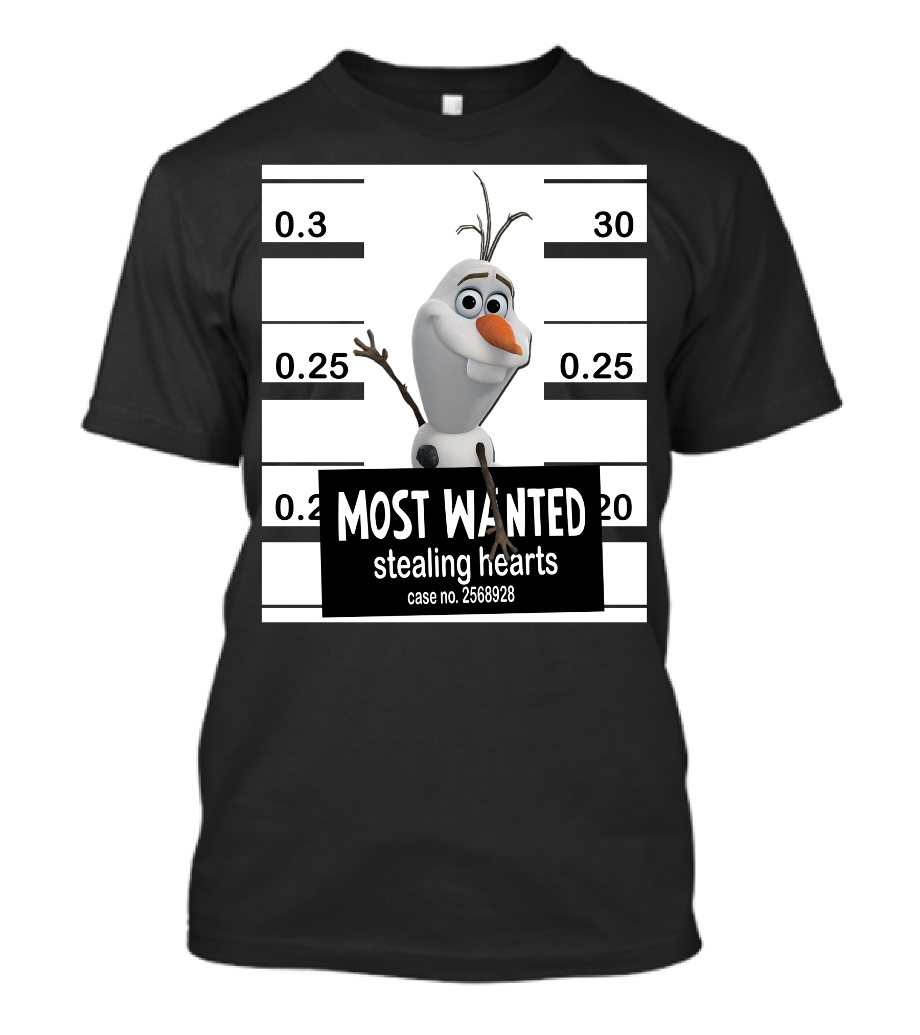 Most Wanted Stealing Hearts Olaf Case No. 2568928 T-Shirt