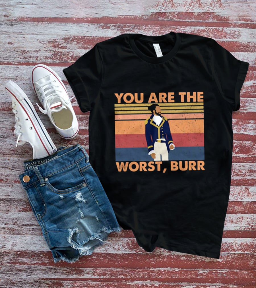 You Are The Worst Burr Retro Soldier T-Shirt