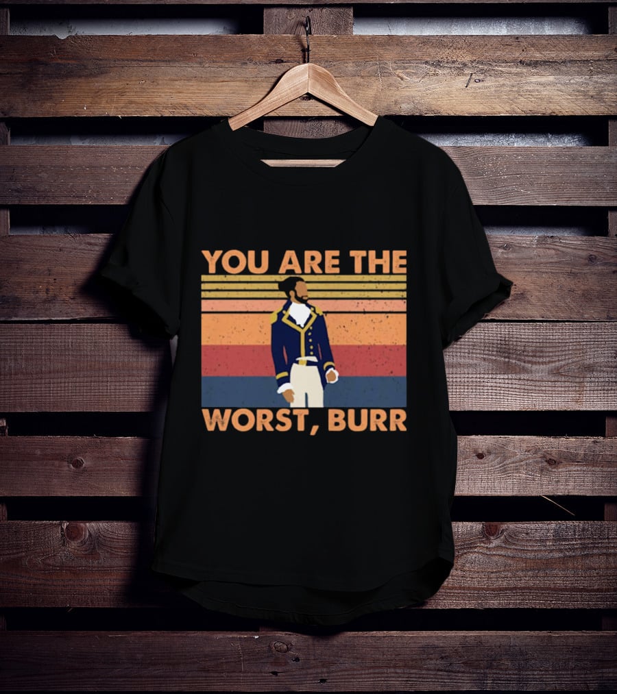 You Are The Worst Burr Retro Soldier T-Shirt