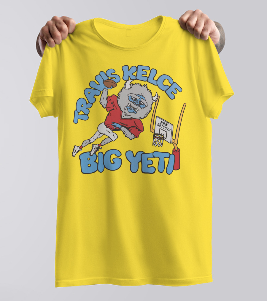 Travis Kelce Big Yeti New Heights Basketball Football T-Shirt
