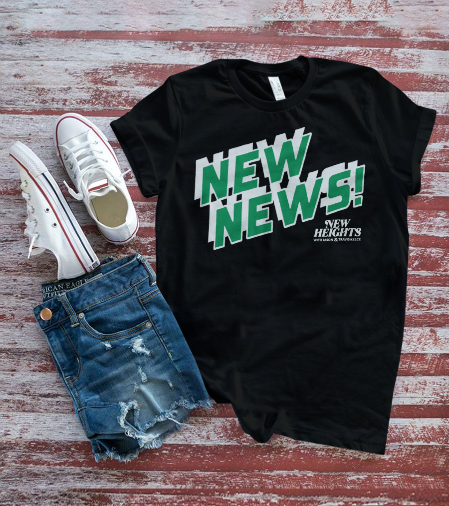New Heights New News With Jason And Travis Kelce T-Shirt