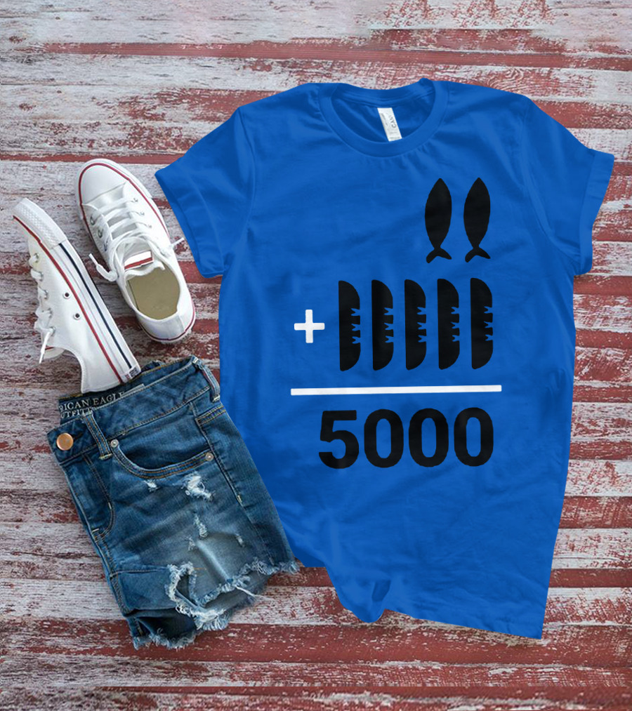 2+5 Loaves Fishes Equals 5000 Multiplication Adult Youth T-Shirt
