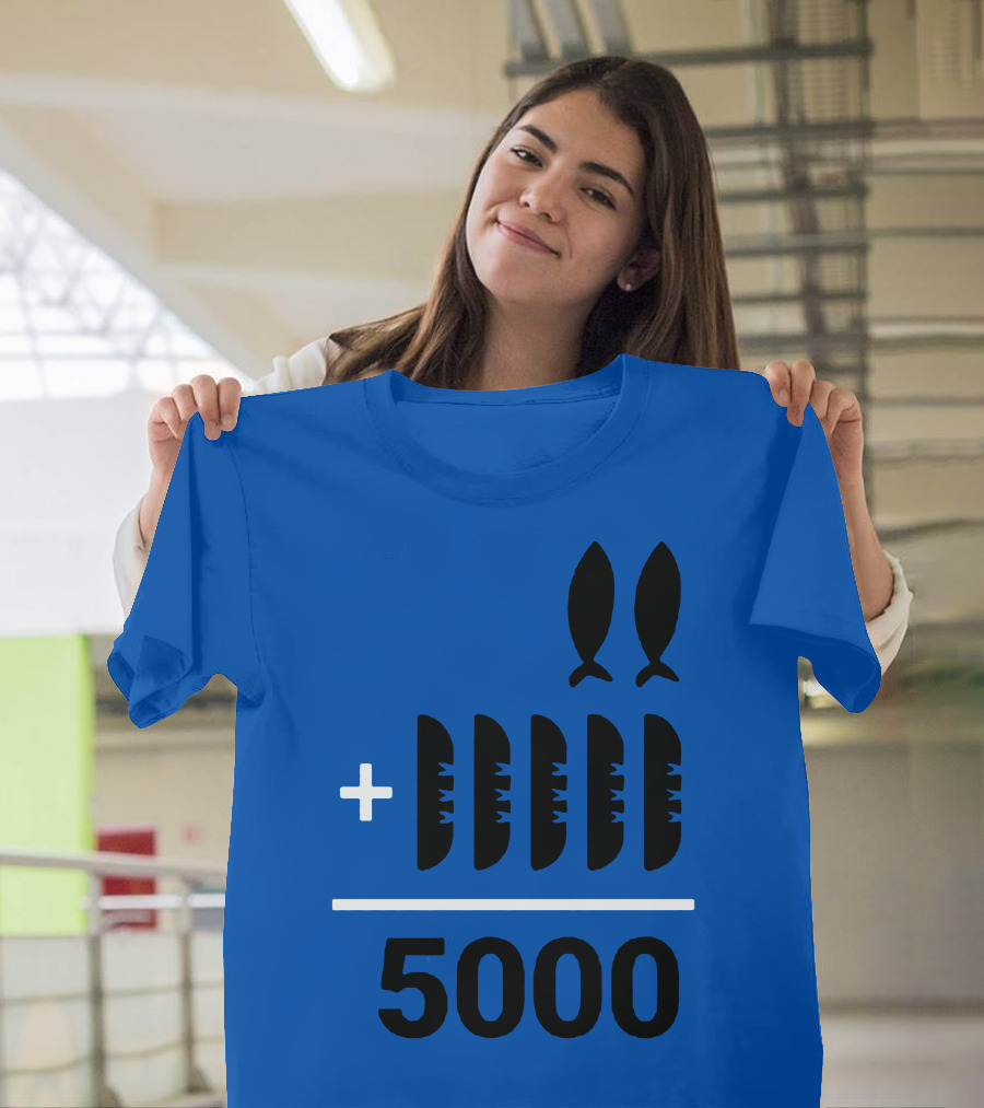 2+5 Loaves Fishes Equals 5000 Multiplication Adult Youth T-Shirt